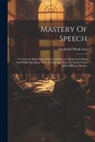 Mastery Of Speech