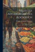 Neuestes Augeburgisches Kockbuch