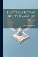 Doctrina Novae Hierosolymae De Fide...