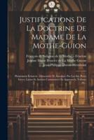 Justifications De La Doctrine De Madame De La Mothe-Guion