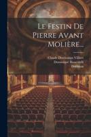 Le Festin De Pierre Avant Molière...