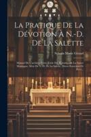 La Pratique De La Dévotion À N.-D. De La Salette