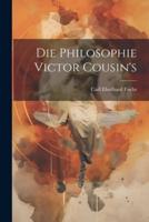 Die Philosophie Victor Cousin's