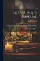 Le Parfumeur Impérial