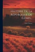 Histoire De La République De Gênes...
