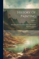 History Of Painting; Volume 1