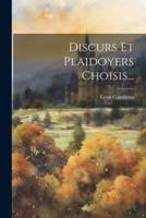 Discurs Et Plaidoyers Choisis...