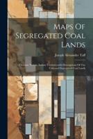 Maps Of Segregated Coal Lands