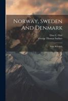 Norway, Sweden And Denmark