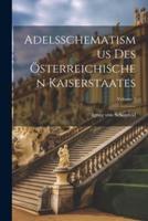 Adelsschematismus Des Österreichischen Kaiserstaates; Volume 1