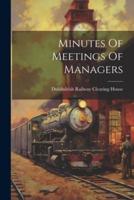 Minutes Of Meetings Of Managers
