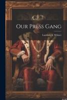 Our Press Gang