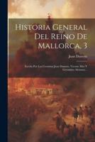 Historia General Del Reino De Mallorca, 3
