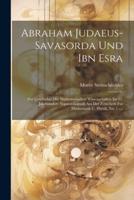 Abraham Judaeus-Savasorda Und Ibn Esra
