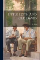 Little Edith And Old David