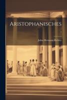 Aristophanisches.