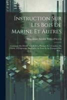 Instruction Sur Les Bois De Marine Et Autres