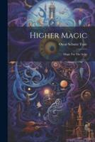 Higher Magic