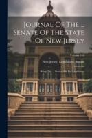 Journal Of The ... Senate Of The State Of New Jersey