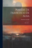 Poesías De Francisco De Alba