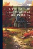 Records Of The Congregational Church In Turkey Hills
