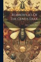 Robberflies Of The Genus Erax