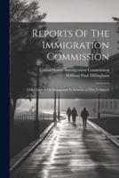 Reports Of The Immigration Commission