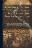 Supplement To The Horary Tables, For Finding The Time By Inspection