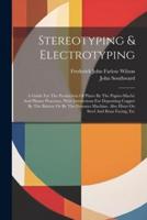 Stereotyping & Electrotyping
