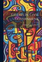 Studies In Civil Government