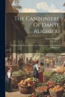 The Canzoniere Of Dante Alighieri
