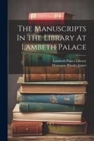 The Manuscripts In The Library At Lambeth Palace