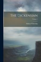 The Dickensian; Volume 1