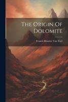 The Origin Of Dolomite