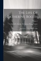 The Life Of Catherine Booth