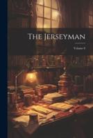 The Jerseyman; Volume 8