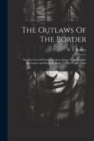 The Outlaws Of The Border