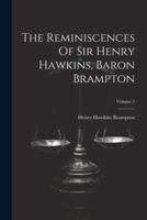 The Reminiscences Of Sir Henry Hawkins, Baron Brampton; Volume 2