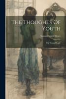 The Thoughts Of Youth