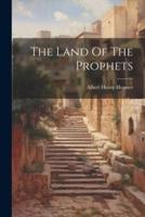 The Land Of The Prophets