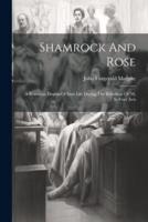 Shamrock And Rose