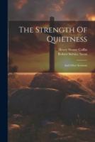The Strength Of Quietness