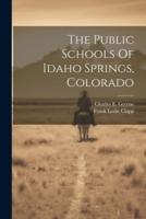The Public Schools Of Idaho Springs, Colorado