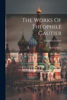 The Works Of Théophile Gautier