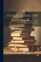 Studies, Issues 1-30