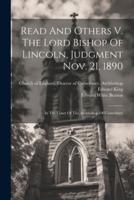 Read And Others V. The Lord Bishop Of Lincoln, Judgment Nov. 21, 1890