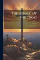The Herald Of The Cross; Volume 1