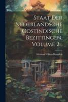 Staat Der Nederlandsche Oostindische Bezittingen, Volume 2...
