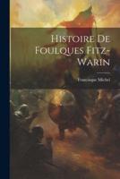 Histoire De Foulques Fitz-Warin