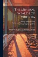 The Mineral Wealth Of Virginia